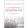 An Anthropology of Biomedicine
