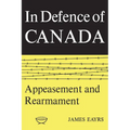 In Defence of Canada Volume II: Appeasement and Rearmament