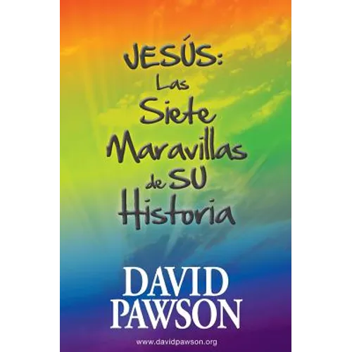 Jesús: Las Siete Maravillas de su Historia
