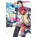 High School Prodigies Have It Easy Even in Another World!, Vol. 4 (Light Novel): Volume 4