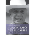 Una satrapía en el Caribe