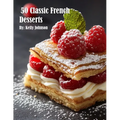 50 Classic French Desserts