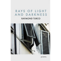 Rays of Light and Darkness
