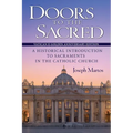 Doors to the Sacred, Vatican II Golden Anniversary Edition: A Historical Introduction to Sacraments in the Catholic Church