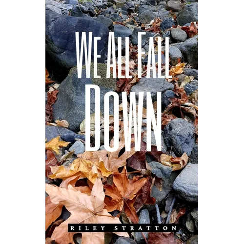 We All Fall Down