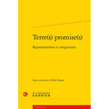 Terre(s) Promise(s): Representations Et Imaginaires