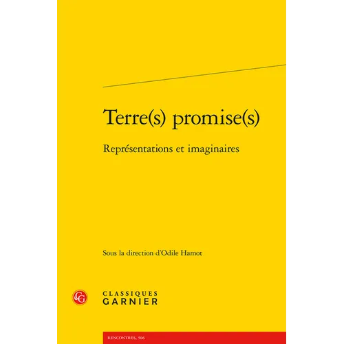 Terre(s) Promise(s): Representations Et Imaginaires