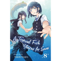 A Tropical Fish Yearns for Snow, Vol. 8