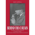 Behind the Curtain: The Bells Stopped Ringing - St. Anne's Court: A fictional World War 2 story of intrigue