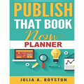 Publish That Book Now Planner