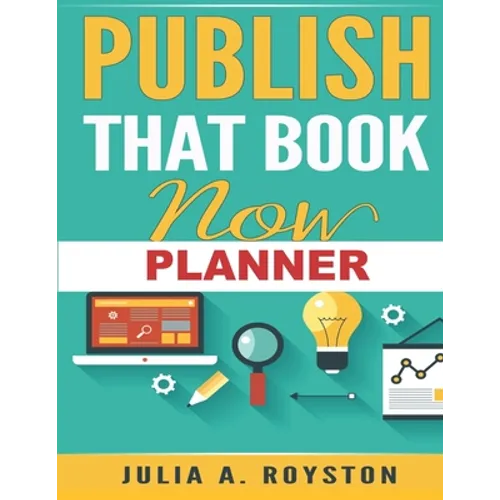 Publish That Book Now Planner