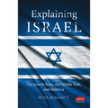 Explaining Israel: The Jewish State, the Middle East, and America