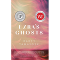Ezra's Ghosts: Stories