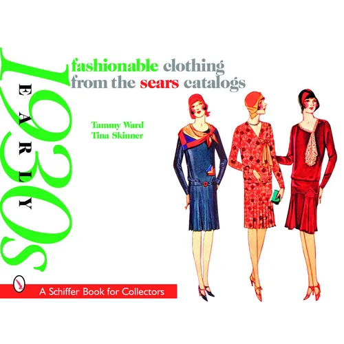 Fashionable Clothing from the Sears Catalogs: Early 1930s: Early 1930s