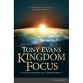 Kingdom Focus: Rethinking Today in Light of Eternity