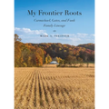 My Frontier Roots: Carmichael, Gates, and Funk Family Lineage