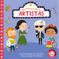 MIS Primeros Héroes: Artistas / My First Heroes: Artists
