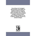 Second Report of a Geological Reconnoissance of the Middle and Southern Counties of Arkansas, Made During the Years 1859 and 1860. by David Dale Owen,