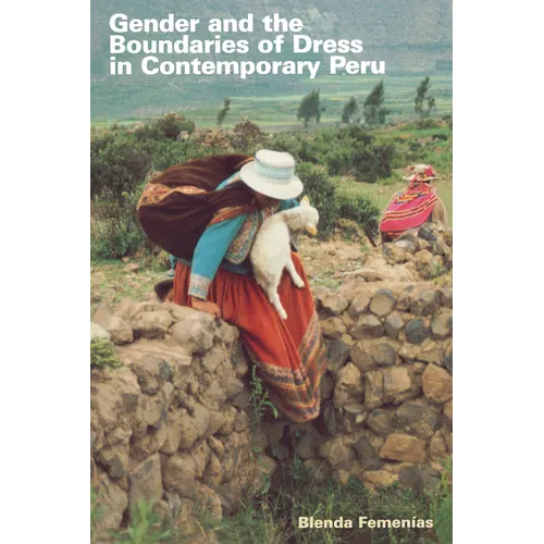 Gender and the Boundaries of Dress in Contemporary Peru