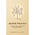 Agape Prayer: A Quest for Christian Contentment