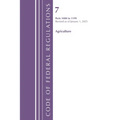 Code of Federal Regulations, Title 07 Agriculture 1000-1199, Revised as of January 1, 2025