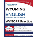 Grade 5 English Language Arts Literacy (ELA) Practice Workbook and Full-length Online Assessments: WY-TOPP Study Guide