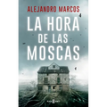 La Hora de Las Moscas / The Hour of the Flies