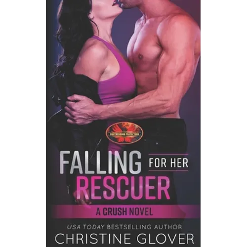Falling For Her Rescuer: Brotherhood Protectors World