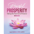 The Peaceful Prosperity Workbook: A Companion Guide to Taking the Fear Out of Finance