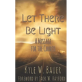 Let There Be Light: A Message for the Church