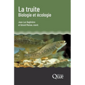 La truite, biologie et écologie