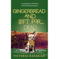 Gingerbread and Left for Dead
