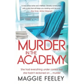 Murder In The Academy: A chilling murder mystery set in Belfast
