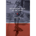 My Creative Year in the Army