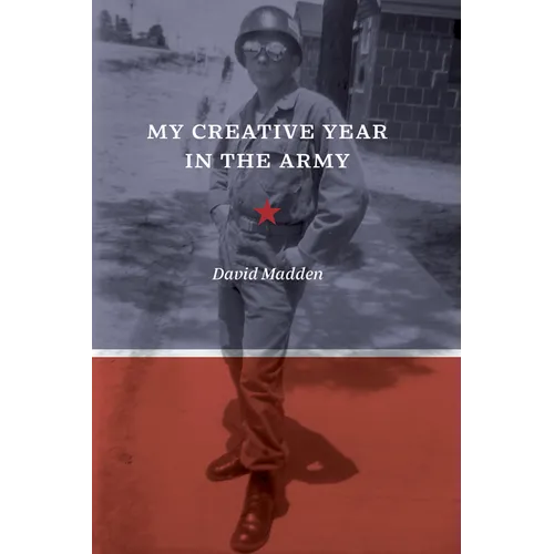 My Creative Year in the Army