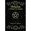 Aradia o il Vangelo delle Streghe Italiane