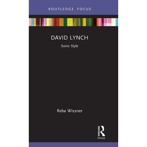 David Lynch: Sonic Style