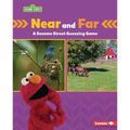 Near and Far: A Sesame Street (R) Guessing Game