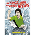 The Customer Is Always Wrong: An Unhinged Guide to Everything That Sucks about Work (from an Angry Retail Guy) - The Perfect Funny Gift for Retail, Se