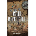 On the Battlefield: Finding Faith and Resilience in Spiritual Warfare