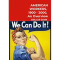 American Workers, 1900-2000: An Overview