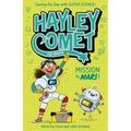 Hayley Comet, Kid Genius: Mission to Mars!: Saving the Day with Super Science!