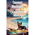 Coconut Mocktails and Calamitous Mimicry