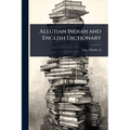Aleutian Indian and English Dictionary