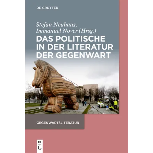 Das Politische in Der Literatur Der Gegenwart
