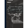 Police Records: Their Installation and Use