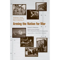 Arming the Nation for War: Mobilization, Supply, and the American War Effort in World War II