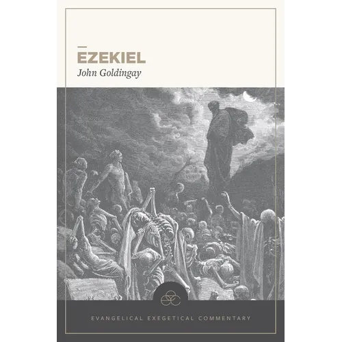 Ezekiel: Evangelical Exegetical Commentary