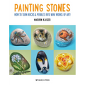Painting Stones: How to Turn Rocks & Pebbles Into Mini Works of Art!