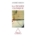 Clinical Thought / La Pensée clinique